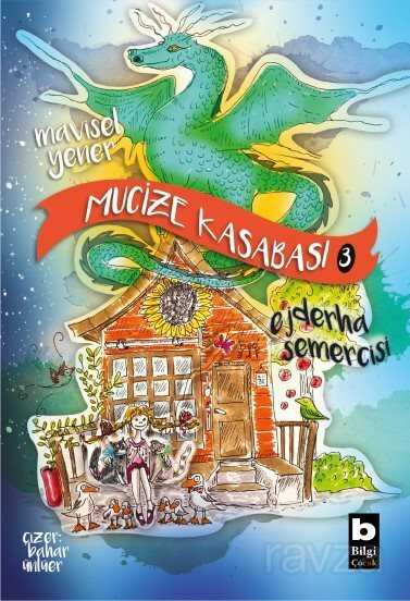 Mucize Kasabası 3 / Ejderha Semercisi - 1