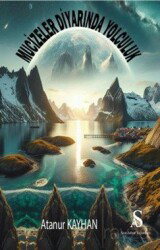 Mucizeler Diyarında Yolculuk - Son Adım Yayıncılık