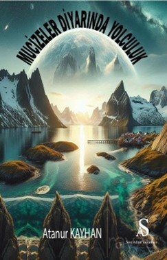 Mucizeler Diyarında Yolculuk - 1