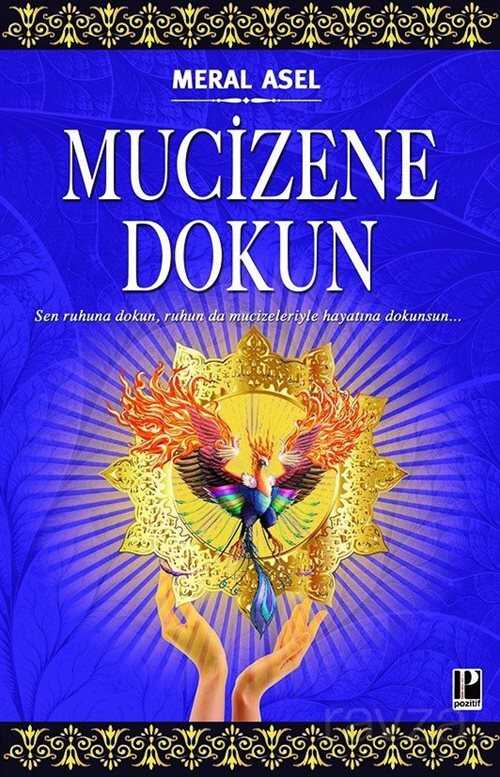 Mucizene Dokun - Pozitif Yayınları