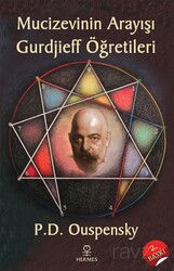Mucizevinin Arayışı - Gurdjieff'in Öğretileri - Hermes Yayınları
