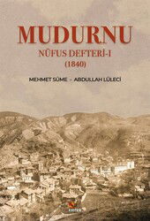 Mudurnu Nüfus Defteri-I (1840) - Kriter Basım Yayın Dağıtım