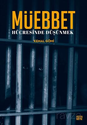 Müebbet Hücresinde Düşünmek - 1