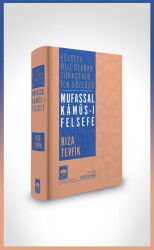 Mufassal Kâmûs-i Felsefe Felsefe Dili Olarak Türkçe’nin Ilk Sözlügü - Ötüken Neşriyat