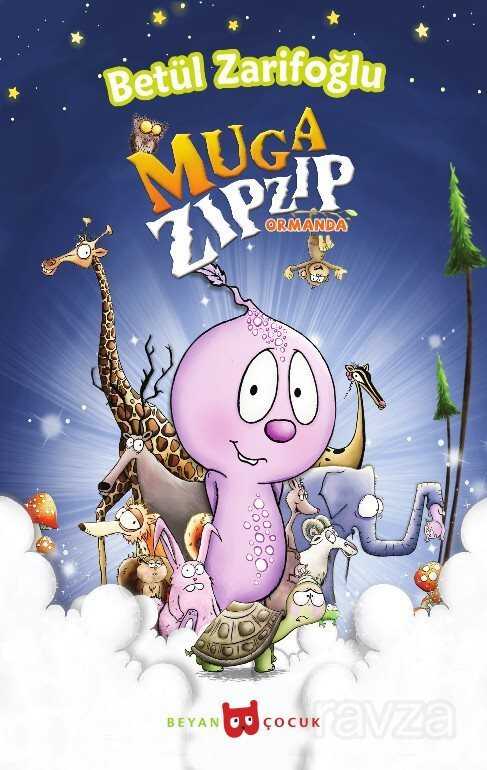 Muga Zıpzıp Ormanda - Beyan Yayınları