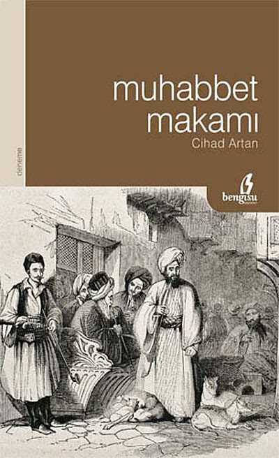 Muhabbet Makamı - Bengisu Yayınları