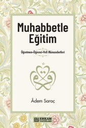 Muhabbetle Eğitim - Erkam Yayınları