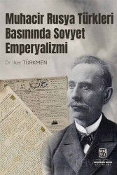 Muhacir Rusya Türkleri Basınında Sovyet Emperyalizmi - Kutlu Yayınevi