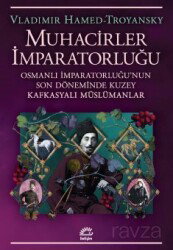 Muhacirler İmparatorluğu - İletişim Yayınları