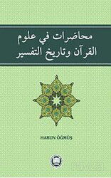 Muhadarat Fi Ulumi'l-Kur'an Ve Tarihi't-Tefsir - M.Ü. İlahiyat Fak. Vakfı Yayınları