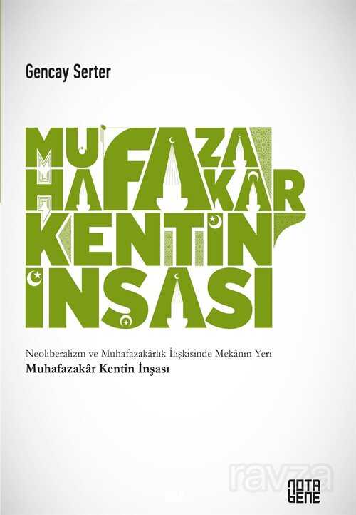 Muhafazakar Kentin İnşası - Notabene Yayınları