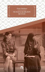 Muhafazakarlığın İki Yüzü - Dergah Yayınları