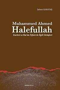 Muhammed Ahmed Halefullah Eserleri ve Kur’an Tefsiri ile Ilgili Görüsleri - 1