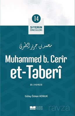 Muhammed B. Cerîr Et-Taberî / Siyerin Öncüleri 14 - 1