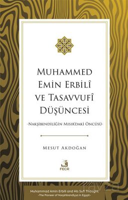 Muhammed Emin Erbilî ve Tasavvufî Düşüncesi - 1