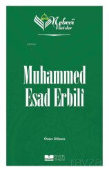 Muhammed Esad Erbilî / Nebevi Varisler 85 - Siyer Yayınları