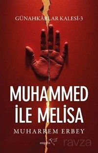 Muhammed ile Melisa / Günahkarlar Kalesi 3 - 1