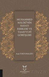 Muhammed Maliki'nin Hayatı Eserleri ve Tasavvufi Görüşleri - Akademisyen Kitabevi