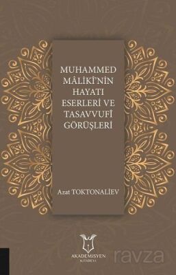 Muhammed Maliki'nin Hayatı Eserleri ve Tasavvufi Görüşleri - 1