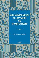 Muhammed Mehdi el- Cevahirî ve Siyasi Şiirleri - İlahiyat Yayınları