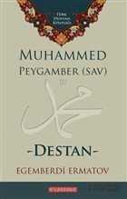 Muhammed Peygamber (s.a.v.) - Destan - 1