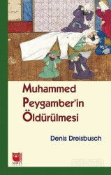 Muhammed Peygamber'in Öldürülmesi - Somut Yayınları