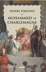 Muhammed ve Charlemagne - Alfa Yayınları