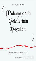 Muhammed'in Haleflerinin Hayatları - Ankara Okulu Yayınları