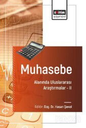 Muhasebe Alanında Uluslararası Araştırmalar II - Eğitim Kitabevi
