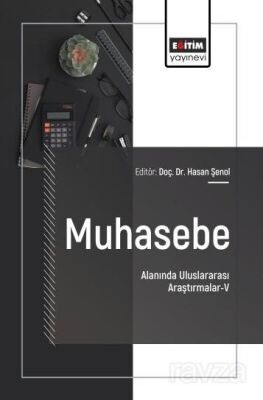 Muhasebe Alanında Uluslararası Araştırmalar-V - 1