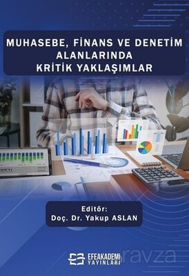 Muhasebe, Finans ve Denetim Alanlarında Kritik Yaklaşımlar - 1