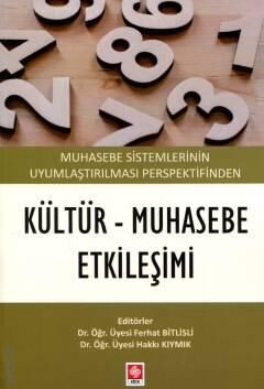 Muhasebe Sistemlerinin Uyumlaştırılması Perspektifinden Kültür - Muhasebe Etkileşimi - 1