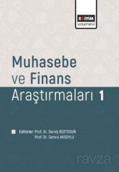 Muhasebe ve Finans Araştırmaları 1 - Eğitim Kitabevi