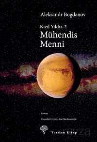 Mühendis Menni / Kızıl Yıldız -2 - Yordam Kitap
