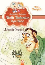 Mühendis Örümcek / Akıllı Buluşlar Öykü Dizisi - Altın Kitaplar