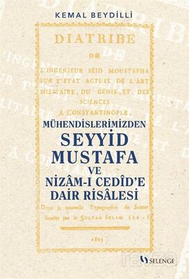 Mühendislerimizden Seyyid Mustafa ve Nizam-ı Cedîd'e Dair Risalesi - 1