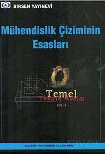 Mühendislik Çiziminin Esasları - Birsen Yayınevi