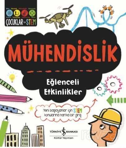 Mühendislik / Eğlenceli Etkinlikler - İş Bankası Yayınları