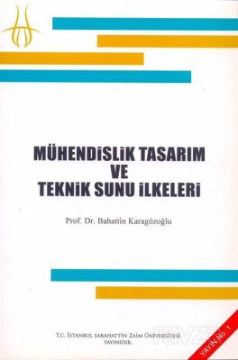 Mühendislik Tasarım ve Teknik Sunu İlkeleri - 1