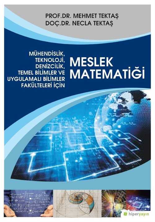 Mühendislik, Teknoloji, Denizcilik, Temel Bilimler ve Uygulamalı Bilim Fakülteleri İçin Meslek Matem - 1