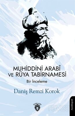 Muhiddini Arabî ve Rüya Tabirnamesi - 1