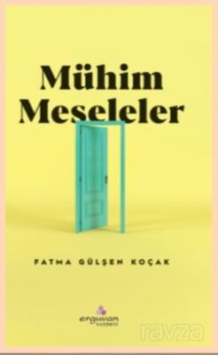 Mühim Meseleler - 1