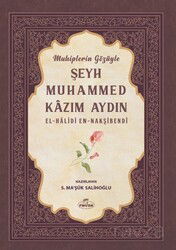 Muhiplerin Gözüyle Şeyh Muhammed Kazım - Ravza Yayınları