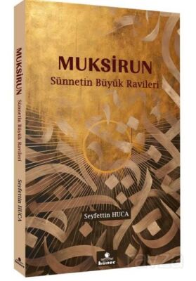 Muhsirun Sünnetin Büyük Ravileri - 1