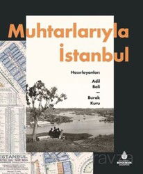 Muhtarlarıyla İstanbul - İstanbul Büyük Şehir Belediyesi (Kültür A.Ş.) Yay.