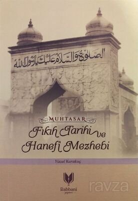 Muhtasar Fıkıh Tarihi ve Hanefi Mezhevi - 1