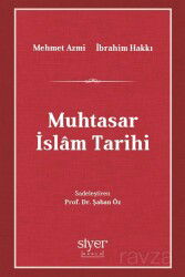 Muhtasar İslam Tarihi - Siyer Okulu Yayınları