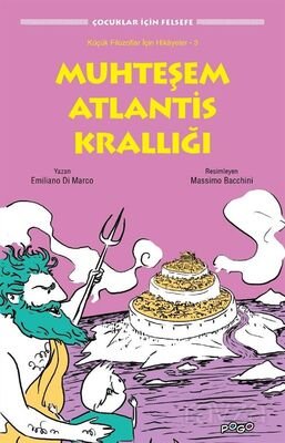 Muhteşem Atlantis Krallığı / Küçük Filozoflar İçin Hikayeler 3 - 1