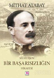 Muhteşem Bir Başarısızlığın Hikayesi - E Yayınları