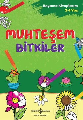 Muhteşem Bitkiler / Boyama Kitaplarım (3-4 Yaş) - 1